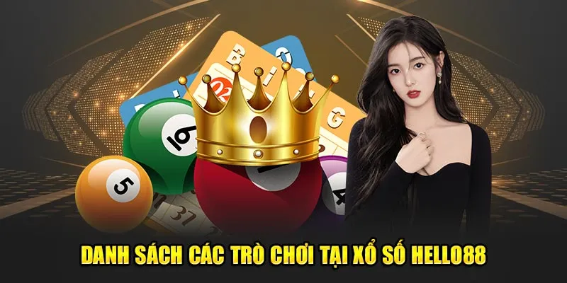 Danh sách các tựa game tại xổ số Hello88